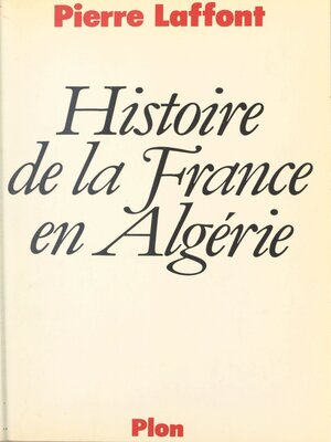 cover image of Histoire de la France en Algérie